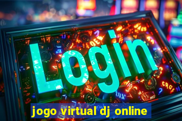 jogo virtual dj online